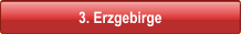 3. Erzgebirge