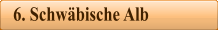 6. Schwbische Alb