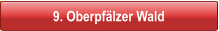 9. Oberpf�lzer Wald