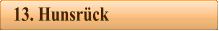 13. Hunsrck