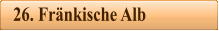 26. Frnkische Alb