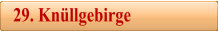29. Knllgebirge