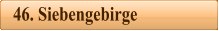 46. Siebengebirge